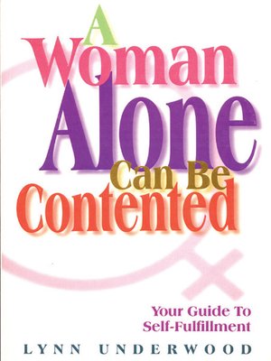 cover image of A Woman Alone Can Be Contented